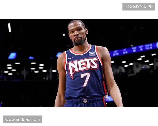 篮网队宣布与杜兰特达成交易协议，重塑球队未来阵容